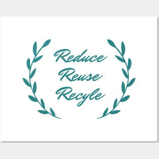 Reduce, Reuse, Recycle Posters and Art